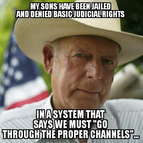 Bundy-Sons Have been jailed and denied basic rights - in a system that says we must go through proper channels